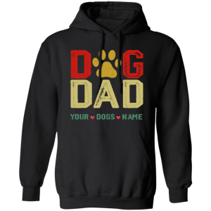 Customized Dog Dad Hoodie with Dog Names Gift Shirt
